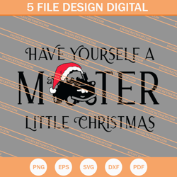 Have Yourself A Mater Little Christmas SVG, Christmas SVG