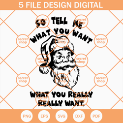 so tell me what you want what you really really want santa claus svg