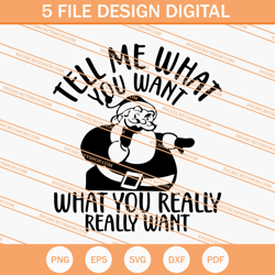 tell me what you want what you really really want svg