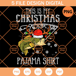 This Is My Christmas Pajama Shirt Fishing , Fish With Christmas Santa Hat , Merry Christmas