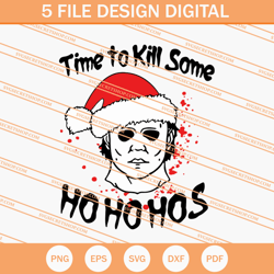 Time To Kill Some Myers Christmas SVG, Christmas SVG