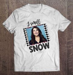 I Smell Snow Lorelai Gilmore Gilmore Girls Christmas Shirt