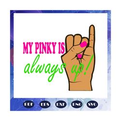 My pink is always up svg, Aka Girl gang svg, aka sorority gift, aka sorority svg, Aka svg, aka shirt, aka sorority, alph
