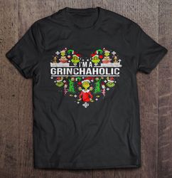 I am A Grinchaholic Christmas Sweater Shirt