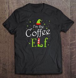 I am The Coffee Lover Elf Christmas Shirt