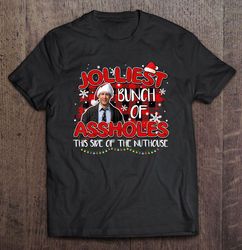 Jolliest Bunch Of Assholes This Side Of He Nuthouse Clark Griswold Christmas Sweater Gift TShirt