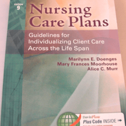 Nursing Care Plans: Guidelines for Individualizing Client Care Across the Life Span 9th Edition