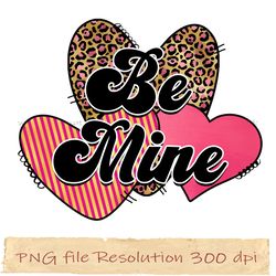 Be mind png, Valentines Sublimation Bundle, Png for shirt, mug, Instantdownload, files 350 dpi