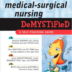 Medical-Surgical Nursing Demystified (Demystified Nursing) 1st Edition by Mary Digiulio (Author), James Keogh (Author)