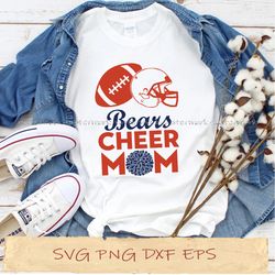 Chicago Bears cheer mom svg, mother day svg, png, file for cricut, instantdownload