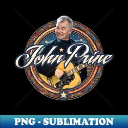 John Prine - Aesthetic Sublimation Digital File - Perfect for Creative Projects