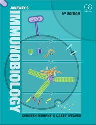 Janeway s Immunobiology, 9th edition by Kenneth Murphy and Casey Weaver