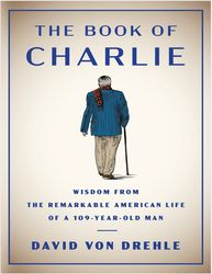 The Book of Charlie by David Von Drehle