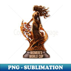 Womens World Cup T-Shirt - Unite for the Game - Sublimation-Ready PNG File - Instantly Transform Your Sublimation Projects