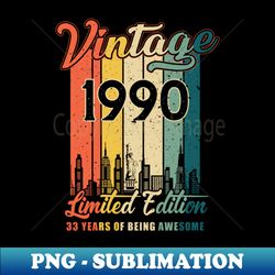 Vintage 1990 33 Years Of Being Awesome - Unique Sublimation PNG Download - Capture Imagination with Every Detail