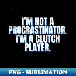 Clutch Player - Exclusive Sublimation Digital File - Vibrant and Eye-Catching Typography