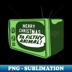Merry Christmas Ya Filthy Animal - Christmas Movies Quote - Aesthetic Sublimation Digital File - Bold & Eye-catching