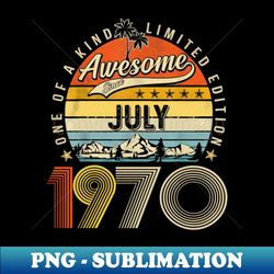 Awesome Since July 1970 Vintage 53rd Birthday - PNG Sublimation Digital Download - Capture Imagination with Every Detail