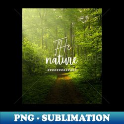 escape from the noise into nature tranquillity and comfort - artistic sublimation digital file - perfect for sublimation art