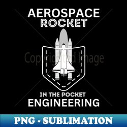 Aerospace-engineer - Premium Sublimation Digital Download - Perfect for Personalization