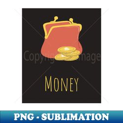 money - Unique Sublimation PNG Download - Revolutionize Your Designs