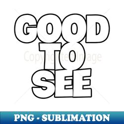 A Heartwarming Journey to Discovering the Good in Every Moment - Vintage Sublimation PNG Download - Perfect for Sublimation Mastery