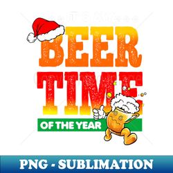 Beer Time Of The Year  Beer christmas - Exclusive PNG Sublimation Download - Spice Up Your Sublimation Projects