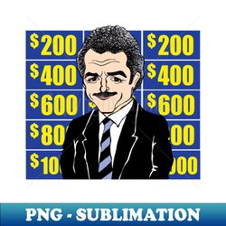 Jeopardy Game Show Alex Trebek fan art - Premium PNG Sublimation File - Perfect for Personalization