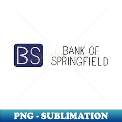 Bank of Springfield Logo - Instant Sublimation Digital Download - Perfect for Personalization