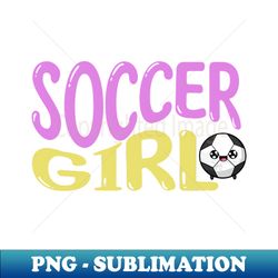 soccer girl - Trendy Sublimation Digital Download - Transform Your Sublimation Creations