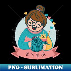 best knitting mom ever - professional sublimation digital download - perfect for personalization