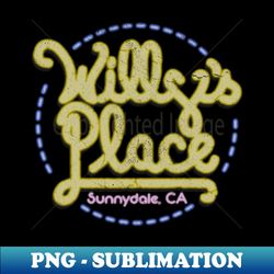 WILLYS PLACE - Creative Sublimation PNG Download - Vibrant and Eye-Catching Typography