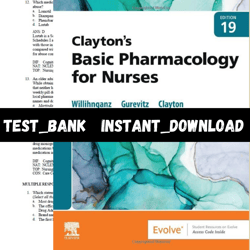 Test Bank for Claytons Basic Pharmacology for Nurses 19th Edition Michelle Willihnganz PDF | Instant Download | All Chap