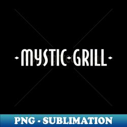 Mystic Grill Sign - Premium Sublimation Digital Download - Unlock Vibrant Sublimation Designs