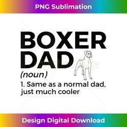 boxer dad definition funny boxer dog owner dog dad tank t - edgy sublimation digital file - striking & memorable impressions