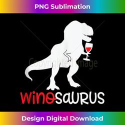 Winosaurus Wino Saur Women Wine Lover Funny Dino Lover Gift Tank - Crafted Sublimation Digital Download - Reimagine Your Sublimation Pieces