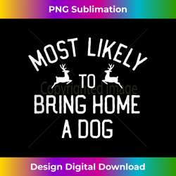 Most Likely To Christmas Bring Home A Stray Dog Tank - Chic Sublimation Digital Download - Lively and Captivating Visuals