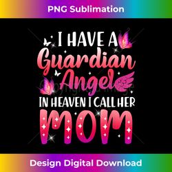 Mama Guardian Angel In Heaven Mothers Day For Daughters - Timeless PNG Sublimation Download - Rapidly Innovate Your Artistic Vision
