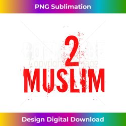 Born Muslim Islam Islamic Religion Qurab Allah Akbar Gi - Eco-Friendly Sublimation PNG Download - Spark Your Artistic Genius