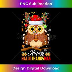 Womens Owl Halloween Thanksgiving Christmas Happy Hallothanksmas V-Ne - Contemporary PNG Sublimation Design - Elevate Your Style with Intricate Details