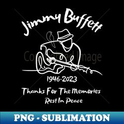 Jimmy Buffett - Modern Sublimation PNG File - Bring Your Designs to Life