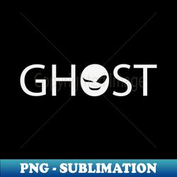 Ghost being a ghost artistic typography design - Stylish Sublimation Digital Download - Unleash Your Inner Rebellion