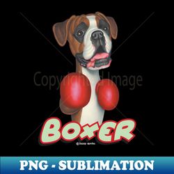 Cute Boxer Dog with Gloves on a Boxer Dog wearing Boxing Gloves - Modern Sublimation PNG File - Fashionable and Fearless