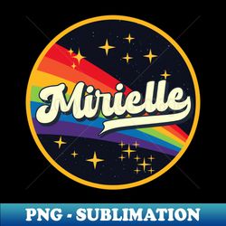 Mirielle  Rainbow In Space Vintage Style - Exclusive Sublimation Digital File - Bold & Eye-catching