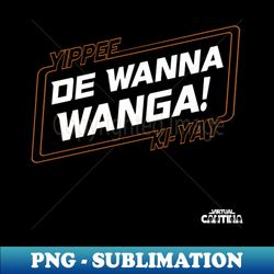 De Wanna Wanga Hard - Vintage Sublimation PNG Download - Unlock Vibrant Sublimation Designs