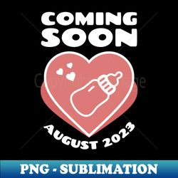 coming soon august 2023 birthday baby announcement feeding bottle - high-quality png sublimation download - fashionable and fearless