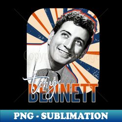 Jazz legend tony bennett - Premium Sublimation Digital Download - Fashionable and Fearless