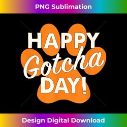 Happy Gotcha Day! Orange Dog Paw Print Animal Rescue S - Minimalist Sublimation Digital File - Crafted for Sublimation Excellence
