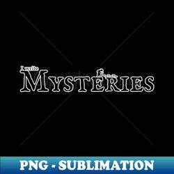I write Mysteries - Trendy Sublimation Digital Download - Add a Festive Touch to Every Day