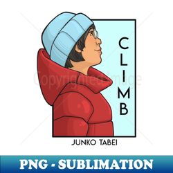 Climb - PNG Sublimation Digital Download - Vibrant and Eye-Catching Typography